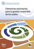 Directrices voluntarias para la gestión sostenible de los suelos (eBook, ePUB) Directrices voluntarias para la gestión sostenible de los suelos (eBook, ePUB)