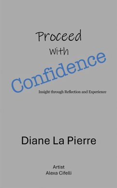 Proceed With Confidence (eBook, ePUB) - La Pierre, Diane