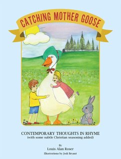 Catching Mother Goose (eBook, ePUB) - Roser, Louis Alan; Bryant, Jodi