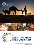 Averting Risks to the Food Chain: A Compendium of Proven Emergency Prevention Methods and Tools (eBook, ePUB) Averting Risks to the Food Chain: A Compendium of Proven Emergency Prevention Methods and Tools (eBook, ePUB)