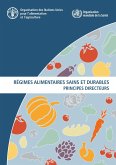 Régimes alimentaires sains et durables: Principes directeurs (eBook, ePUB) Régimes alimentaires sains et durables: Principes directeurs (eBook, ePUB)