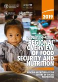 Asia and the Pacific Regional Overview of Food Security and Nutrition 2019: Placing Nutrition at the Centre of Social Protection (eBook, ePUB) Asia and the Pacific Regional Overview of Food Security and Nutrition 2019: Placing Nutrition at the Centre of Social Protection (eBook, ePUB)