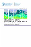 Biodiversity for Food and Agriculture and Ecosystem Services: Thematic Study for the State of the World's Biodiversity for Food and Agriculture (eBook, ePUB) Biodiversity for Food and Agriculture and Ecosystem Services: Thematic Study for the State of the World's Biodiversity for Food and Agriculture (eBook, ePUB)