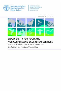 Cover Biodiversity for Food and Agriculture and Ecosystem Services: Thematic Study for the State of the World's Biodiversity for Food and Agriculture (eBook, ePUB)