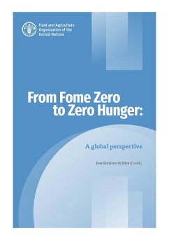 From Fome Zero to Zero Hunger: A Global Perspective. Graziano Da Silva, J. (Coord.) (eBook, ePUB) - FAOoftheUN