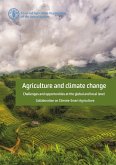 Agriculture and Climate Change: Challenges and Opportunities at the Global and Local Level - Collaboration on Climate-Smart Agriculture (eBook, ePUB) Agriculture and Climate Change: Challenges and Opportunities at the Global and Local Level - Collaboration on Climate-Smart Agriculture (eBook, ePUB)