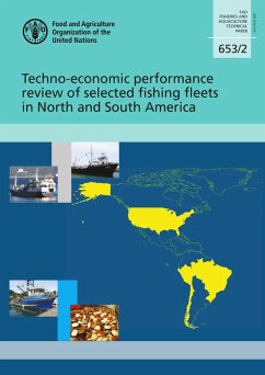 Techno-Economic Performance Review of Selected Fishing Fleets in North and South America (eBook, ePUB) - FAOoftheUN