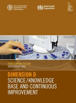 Food Control System Assessment Tool: Dimension D - Science/Knowledge Base and Continuous Improvement (eBook, ePUB) - FAOoftheUN