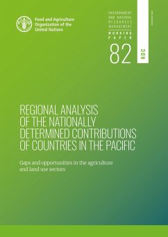 Regional Analysis of the Nationally Determined Contributions in the Pacific: Gaps and Opportunities in the Agriculture and Land Use Sectors (eBook, ePUB) - FAOoftheUN