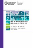 Europe and Central Asia Regional Synthesis for the State of the World's Biodiversity for Food and Agriculture (eBook, ePUB) Europe and Central Asia Regional Synthesis for the State of the World's Biodiversity for Food and Agriculture (eBook, ePUB)