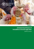 Environmental Performance of Feed Additives in Livestock Supply Chains. Guidelines for Assessment: Version 1 (eBook, ePUB) Environmental Performance of Feed Additives in Livestock Supply Chains. Guidelines for Assessment: Version 1 (eBook, ePUB)