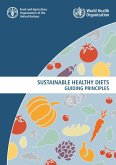 Sustainable Healthy Diets: Guiding Principles (eBook, ePUB) Sustainable Healthy Diets: Guiding Principles (eBook, ePUB)