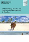 Understanding Diseases and Control in Seaweed Farming in Zanzibar (eBook, ePUB)