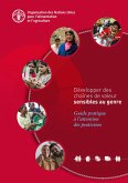 Développer des chaînes de valeur sensibles au genre: Guide pratique à l'attention des praticiens (eBook, ePUB) Développer des chaînes de valeur sensibles au genre: Guide pratique à l'attention des praticiens (eBook, ePUB)