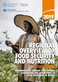 2019 Africa Regional Overview of Food Security and Nutrition: Containing the Damage of Economic Slowdowns and Downturns to Food Security in Africa (eBook, ePUB) 2019 Africa Regional Overview of Food Security and Nutrition: Containing the Damage of Economic Slowdowns and Downturns to Food Security in Africa (eBook, ePUB)