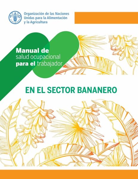 Manual de salud ocupacional para el trabajador en el sector bananero (eBook, ePUB) Manual de salud ocupacional para el trabajador en el sector bananero (eBook, ePUB)
