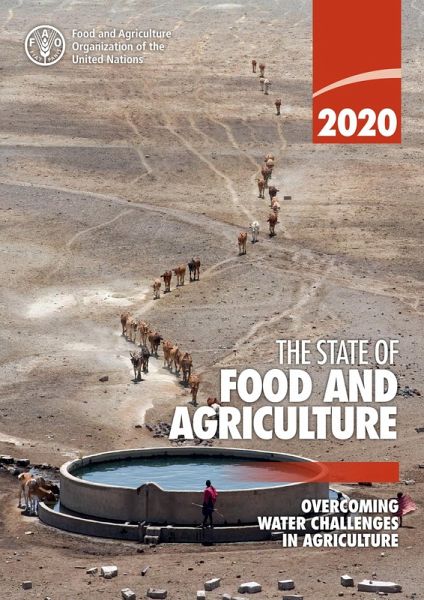 The State of Food and Agriculture 2020: Overcoming Water Challenges in Agriculture (eBook, ePUB)