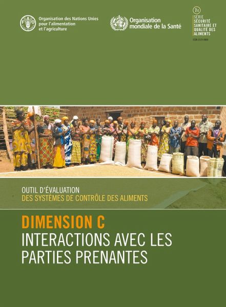 Outil d'évaluation des systèmes de contrôle des aliments: Dimension C - Interactions avec les parties prenantes (eBook, ePUB) Outil d'évaluation des systèmes de contrôle des aliments: Dimension C - Interactions avec les parties prenantes (eBook, ePUB)