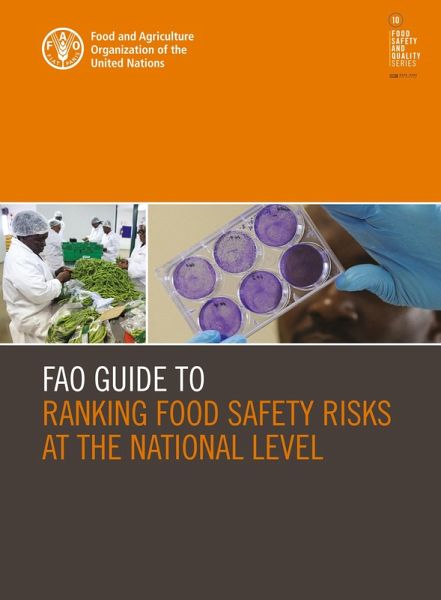 FAO Guide to Ranking Food Safety Risks at the National Level (eBook, ePUB) FAO Guide to Ranking Food Safety Risks at the National Level (eBook, ePUB)
