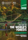 The State of the World's Forests 2020: Forests, Biodiversity and People (eBook, ePUB)