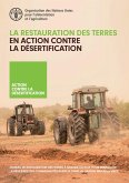 La restauration des terres en action contre la désertification: Manuel de restauration des terres à grande échelle pour renforcer la résilience des communautés rurales dans la Grande Muraille Verte (eBook, ePUB) La restauration des terres en action contre la désertification: Manuel de restauration des terres à grande échelle pour renforcer la résilience des communautés rurales dans la Grande Muraille Verte (eBook, ePUB)