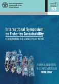 Proceedings of the International Symposium on Fisheries Sustainability: Strengthening the Science-Policy Nexus: FAO Headquarters, 18-21 November 2019, Rome, Italy (eBook, ePUB)