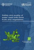 Safety and Quality of Water Used with Fresh Fruits and Vegetables (eBook, ePUB)