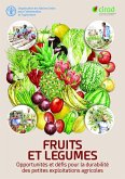 Fruits et légumes: Opportunités et défis pour la durabilité des petites exploitations agricoles (eBook, ePUB) Fruits et légumes: Opportunités et défis pour la durabilité des petites exploitations agricoles (eBook, ePUB)