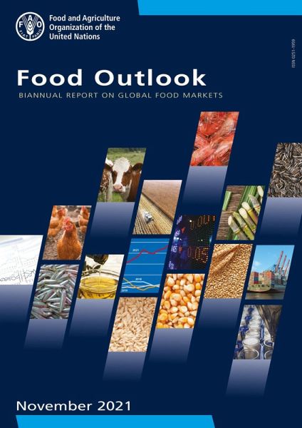 Food Outlook - Biannual Report on Global Food Markets: November 2021 (eBook, ePUB)