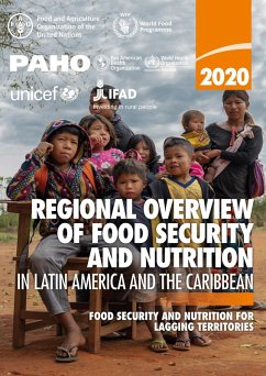 Regional Overview of Food Security and Nutrition in Latin America and the Caribbean 2020: Food Security and Nutrition for Lagging Territories (eBook, ePUB) - FAOoftheUN