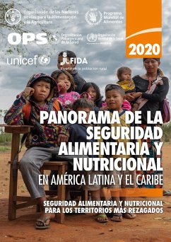 Panorama de la seguridad alimentaria y nutricional en América Latina y el Caribe 2020: Seguridad alimentaria y nutricional para los territorios más rezagados (eBook, ePUB) Cover Panorama de la seguridad alimentaria y nutricional en América Latina y el Caribe 2020: Seguridad alimentaria y nutricional para los territorios más rezagados (eBook, ePUB)