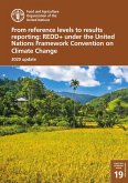 From Reference Levels to Results Reporting: Redd+ under the United Nations Framework Convention on Climate Change: 2020 Update (eBook, ePUB) From Reference Levels to Results Reporting: Redd+ under the United Nations Framework Convention on Climate Change: 2020 Update (eBook, ePUB)