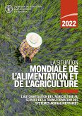 La Situation mondiale de l'alimentation et de l'agriculture 2022: L'automatisation de l'agriculture au service de la transformation des systèmes agroalimentaires (eBook, ePUB) La Situation mondiale de l'alimentation et de l'agriculture 2022: L'automatisation de l'agriculture au service de la transformation des systèmes agroalimentaires (eBook, ePUB)