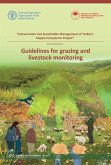 Guidelines for Grazing and Livestock Monitoring (eBook, ePUB) Guidelines for Grazing and Livestock Monitoring (eBook, ePUB)