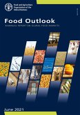 Food Outlook - Biannual Report on Global Food Markets: June 2021 (eBook, ePUB)