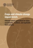 Crops and Climate Change Impact Briefs: Climate-Smart Agriculture for More Sustainable, Resilient, and Equitable Food Systems (eBook, ePUB)