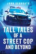 Tall Tales of a Street Cop and Beyond... - Bild 1
