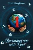 Vicki's Thoughts on Becoming One with God (eBook, ePUB) Vicki's Thoughts on Becoming One with God (eBook, ePUB)