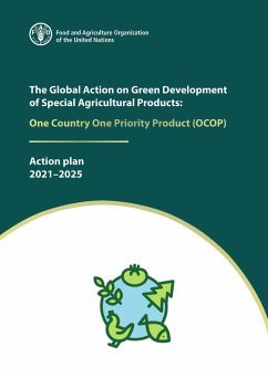 Cover The Global Action on Green Development of Special Agricultural Products: One Country One Priority Product: Action Plan 2021-2025 (eBook, ePUB)
