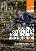 Africa Regional Overview of Food Security and Nutrition 2020: Transforming Food Systems for Affordable Healthy Diets (eBook, ePUB)