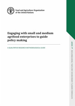 Engaging with Small and Medium Agrifood Enterprises to Guide Policy Making: A Qualitative Research Methodological Guide (eBook, ePUB) - FAOoftheUN