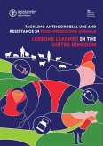 Tackling Antimicrobial Use and Resistance in Food-Producing Animals: Lessons Learned in the United Kingdom (eBook, ePUB)