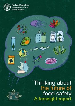 Thinking about the Future of Food Safety: A Foresight Report (eBook, ePUB) - FAOoftheUN