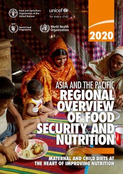 Cover Asia and the Pacific Regional Overview of Food Security and Nutrition 2020: Maternal and Child Diets at the Heart of Improving Nutrition (eBook, ePUB)