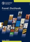 Food Outlook - Biannual Report on Global Food Markets: June 2022 (eBook, ePUB) Food Outlook - Biannual Report on Global Food Markets: June 2022 (eBook, ePUB)