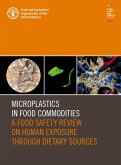 Microplastics in Food Commodities: A Food Safety Review on Human Exposure through Dietary Sources (eBook, ePUB) Microplastics in Food Commodities: A Food Safety Review on Human Exposure through Dietary Sources (eBook, ePUB)