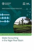 Water Accounting in the Niger River Basin: WaPOR Water Accounting Reports (eBook, ePUB) Water Accounting in the Niger River Basin: WaPOR Water Accounting Reports (eBook, ePUB)