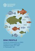 Risk Profile - Group B Streptococcus (GBS) -¿ Streptococcus Agalactiae Sequence Type (ST) 283 in Freshwater Fish (eBook, ePUB) Risk Profile - Group B Streptococcus (GBS) -¿ Streptococcus Agalactiae Sequence Type (ST) 283 in Freshwater Fish (eBook, ePUB)