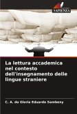 La lettura accademica nel contesto dell'insegnamento delle lingue straniere La lettura accademica nel contesto dell'insegnamento delle lingue straniere