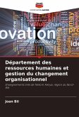 Département des ressources humaines et gestion du changement organisationnel